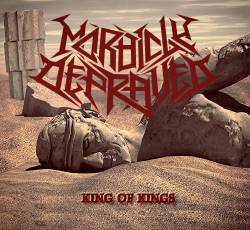 Morbidly Depraved : King of Kings